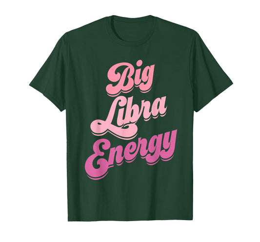 Libra Shirts for Women Big Libra Energy Libra Zodiac Sign T-Shirt