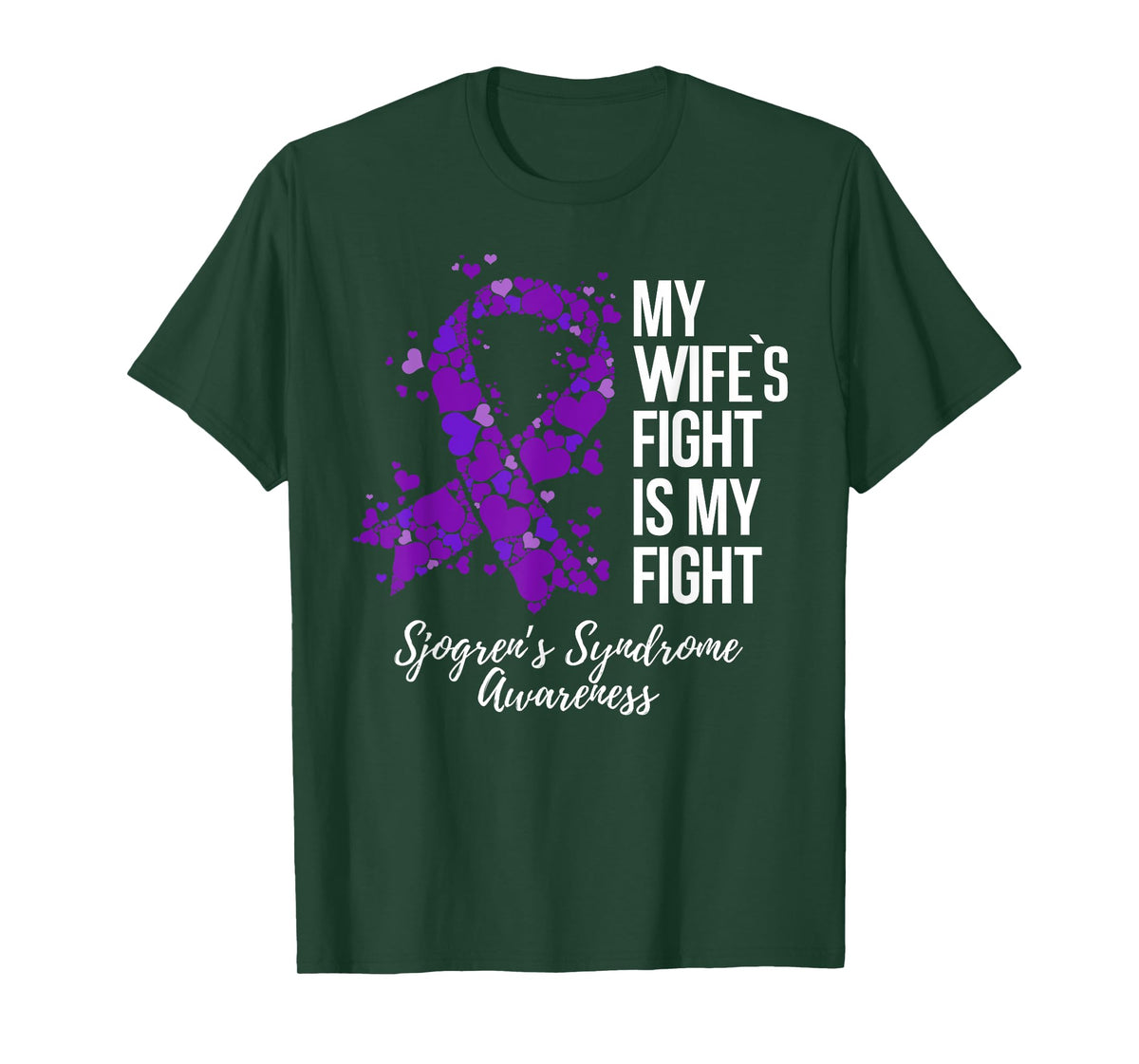 My Wife’s Fight Is My Fight Sjogrens Syndrome Awareness T-Shirt
