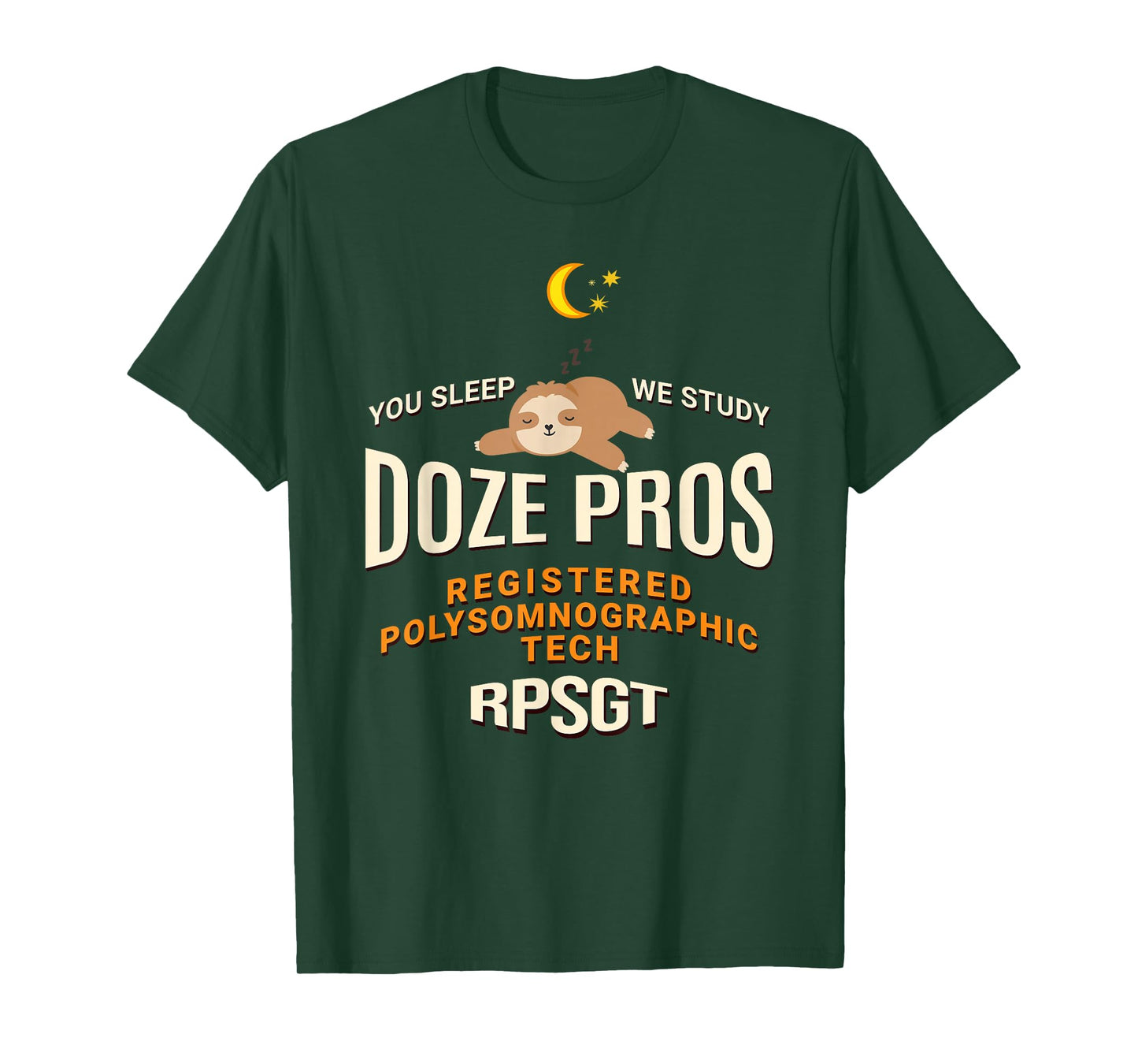 Baby Sloth Doze Pros Registered PolySomnoGraphic Tech RPSGT T-Shirt