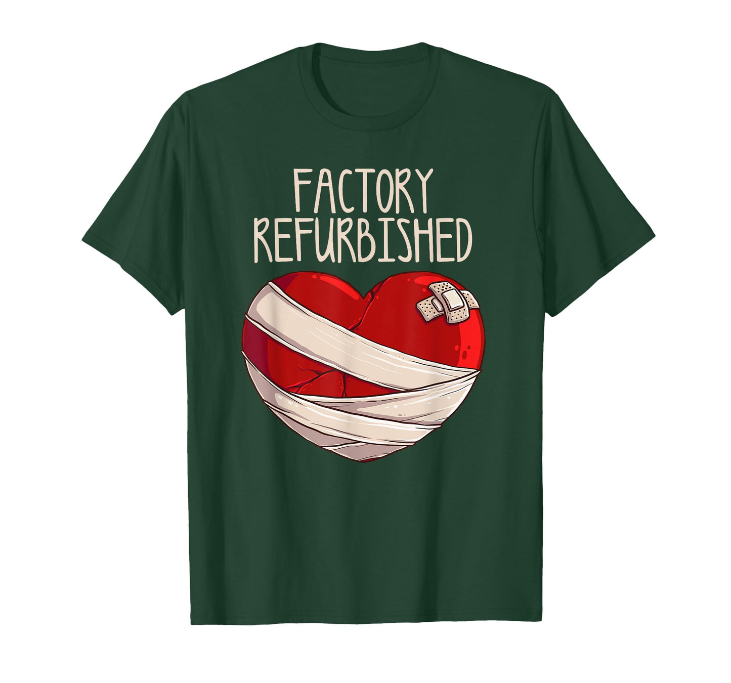 Cool Factory Refurbished Heart Funny Open Heart Surgery Gift T-Shirt
