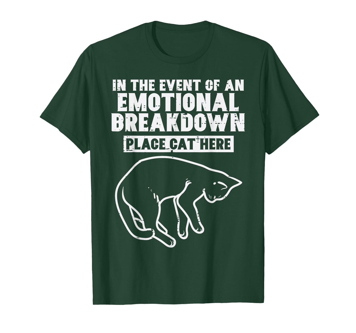 Event Of Emotional Breakdown Place Cat Here Cute Men Women T-Shirt