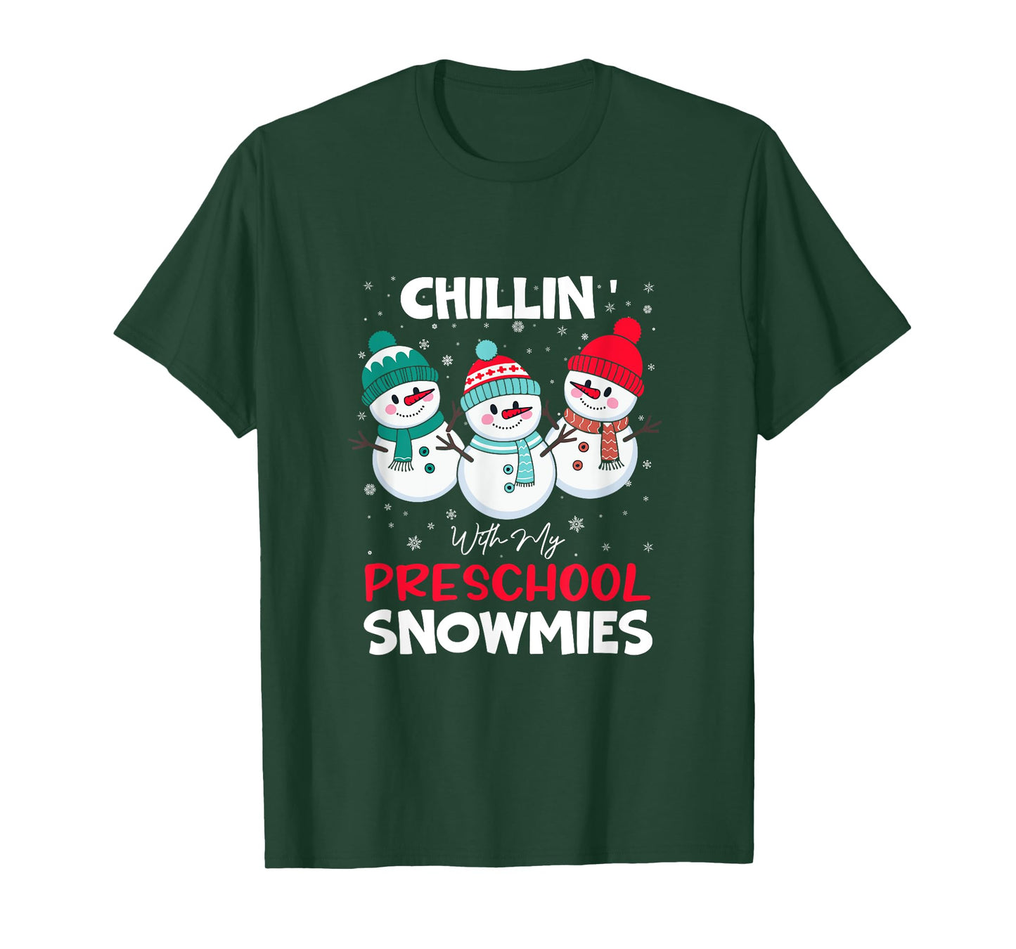 Chillin' With My Preschool Snowmies T-Shirt