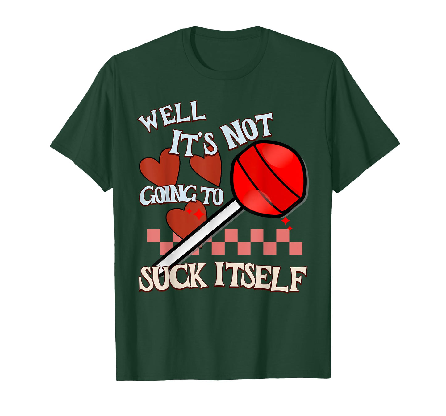 Funny Valentine Lollipop Cheeky Rude Adult Humor Candy T-Shirt