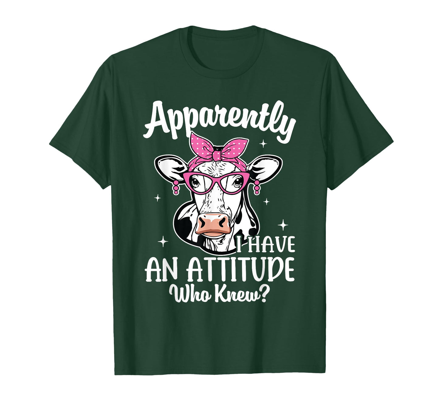 Apparently I Have An Attitude Who Knew Heifer Cow Print T-Shirt