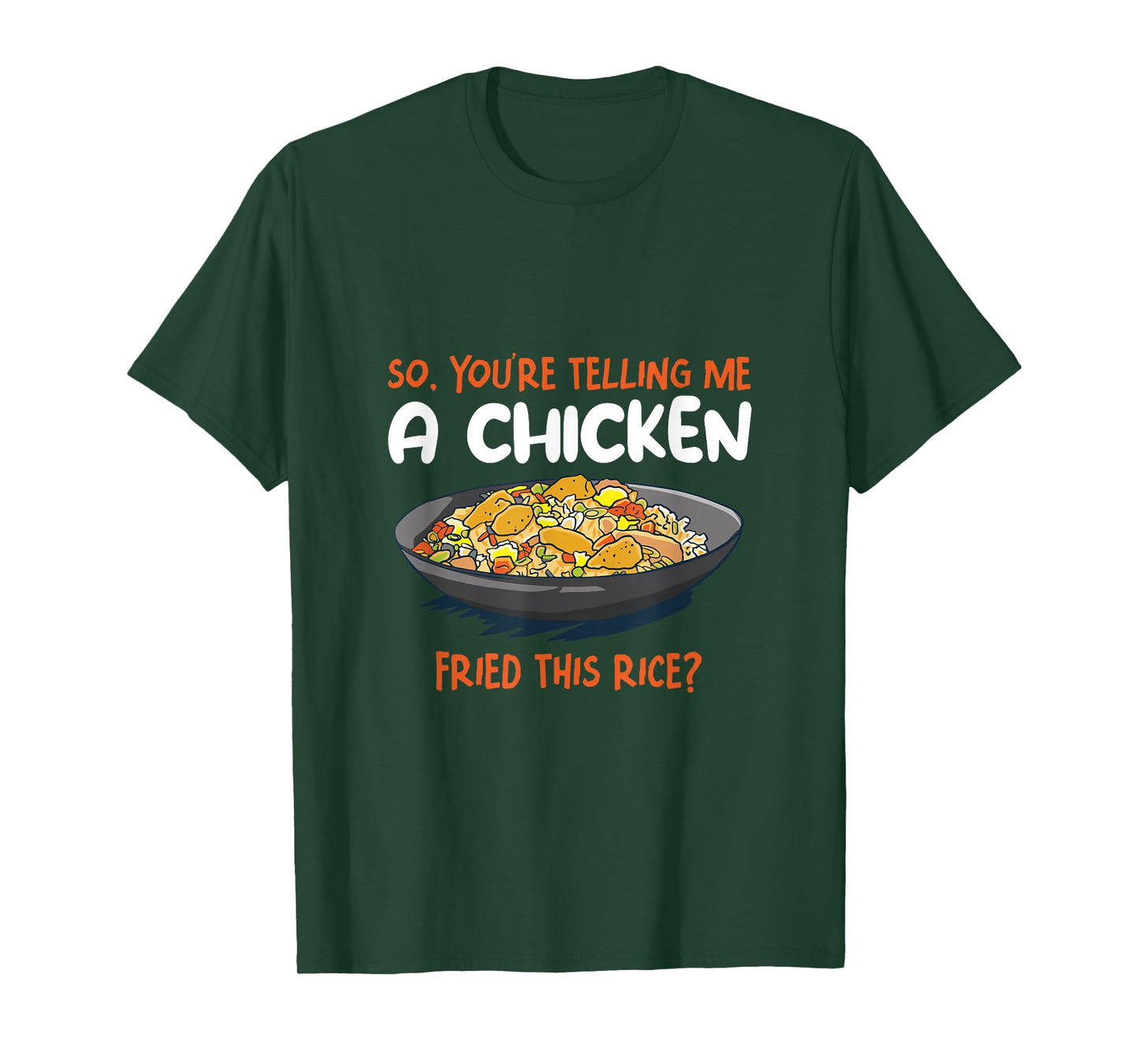 A Chicken Fried This Rice Food Cooking Fried Rice T-Shirt