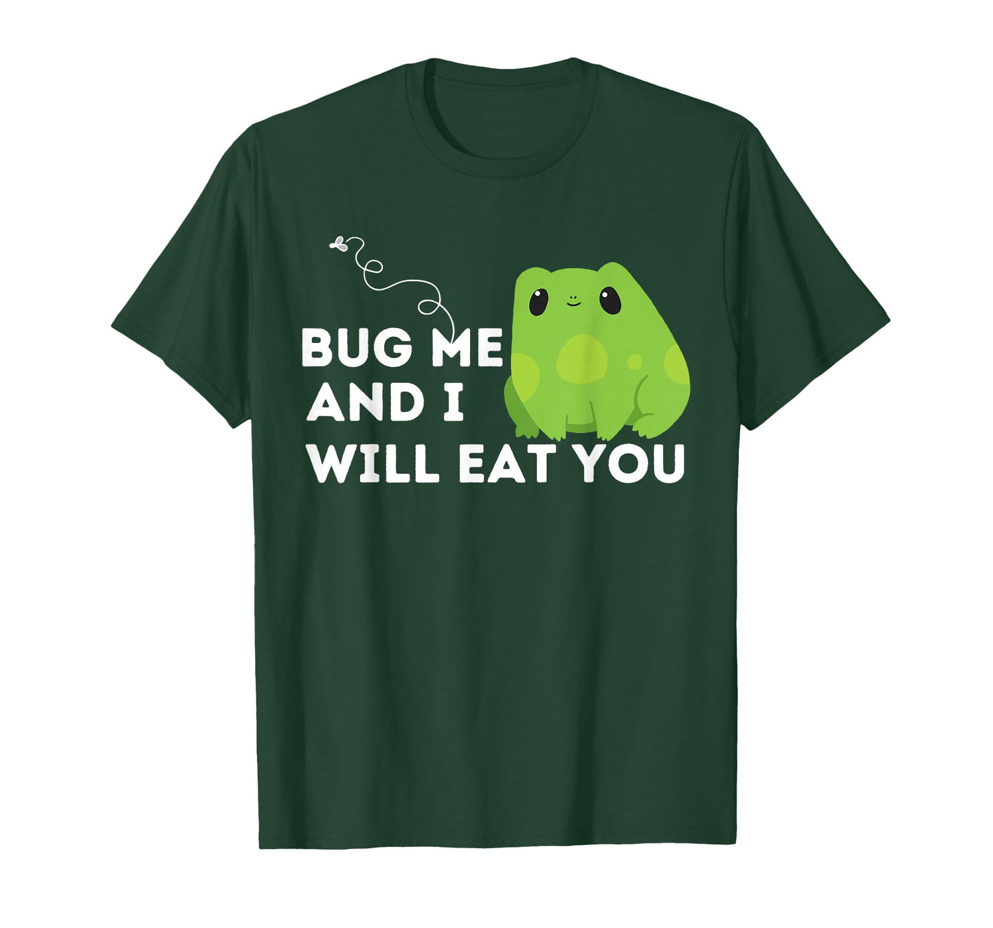 Cute Frog Lover and Amphibian Quote Bug Me T-Shirt