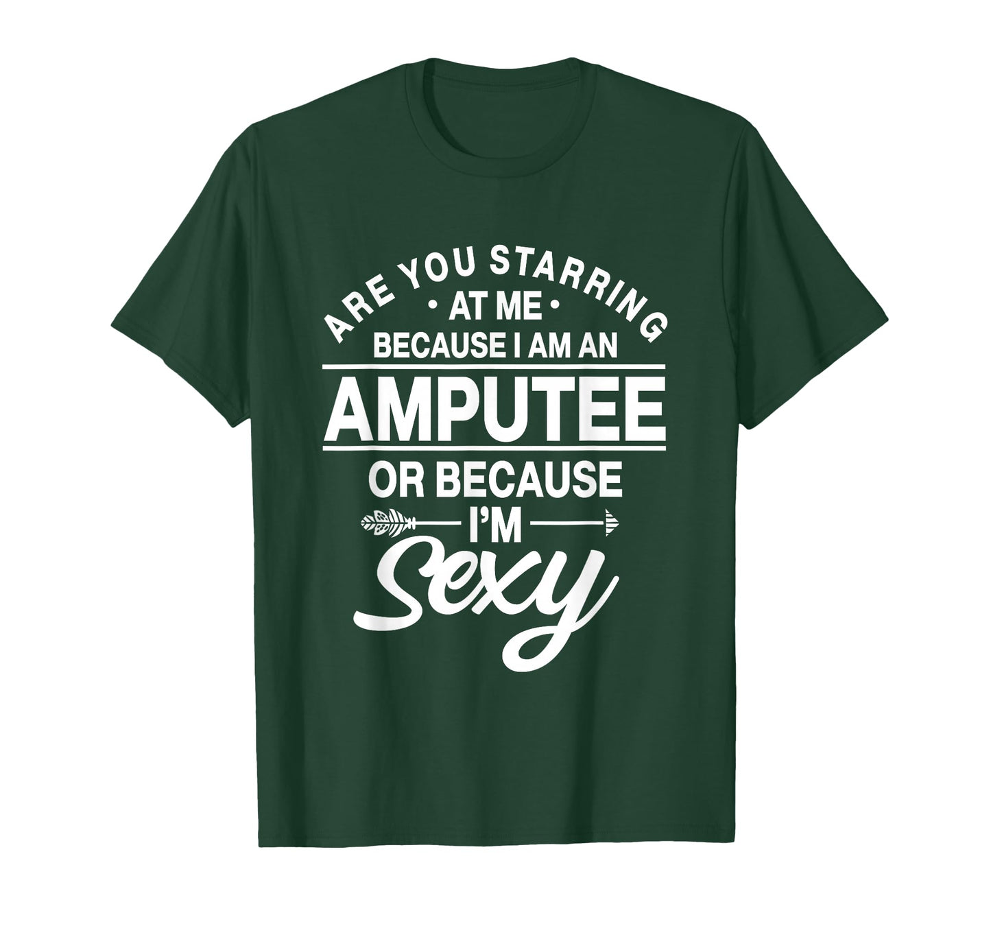 Amputation Amputate Surgery Sexy Amputee Recovery Survivor T-Shirt