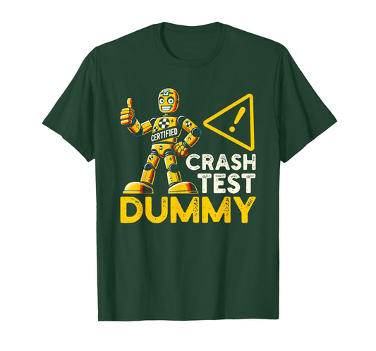 Certified Crash Test Dummy Funny Injury Injured T-Shirt