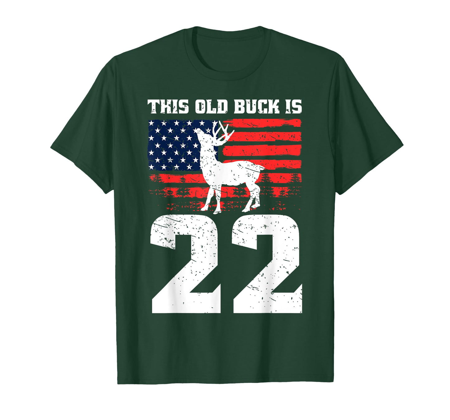 Deer Hunting 22nd Birthday Party Hat Old Buck Hunters USA T-Shirt