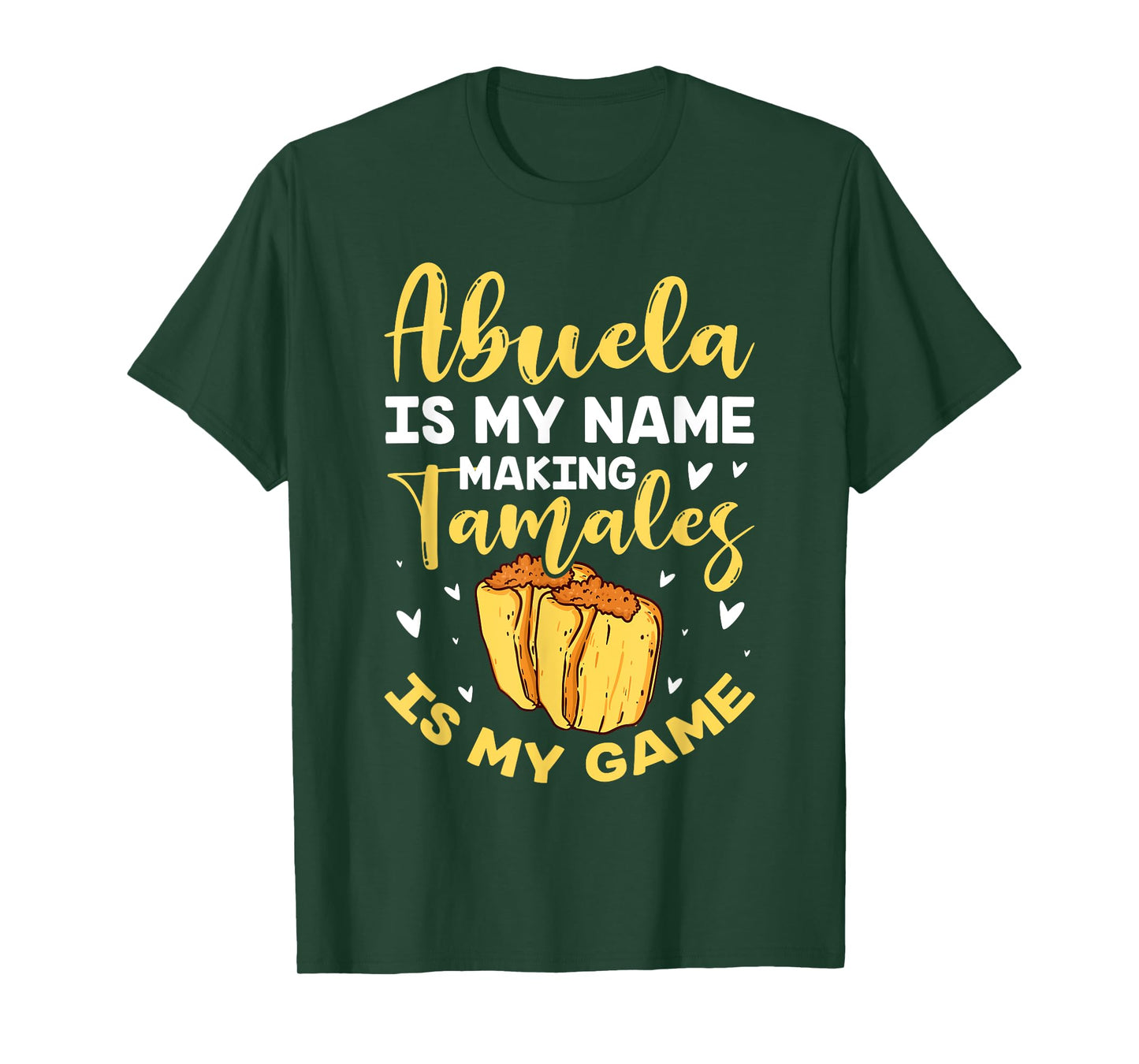 Abuela Is My Name Making Tamales Is My Game Mexican Grandma T-Shirt
