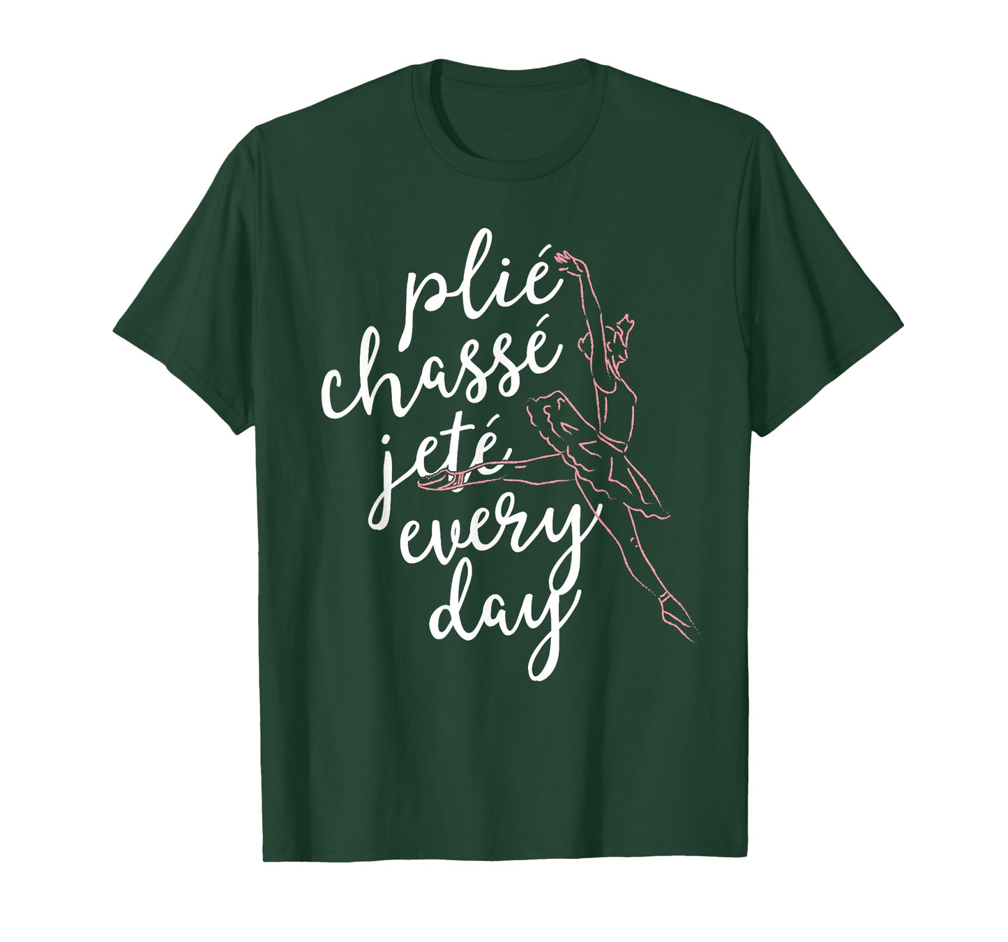 Clie Chasse Jete All Day Gift for Ballet Dancer Teacher T-Shirt
