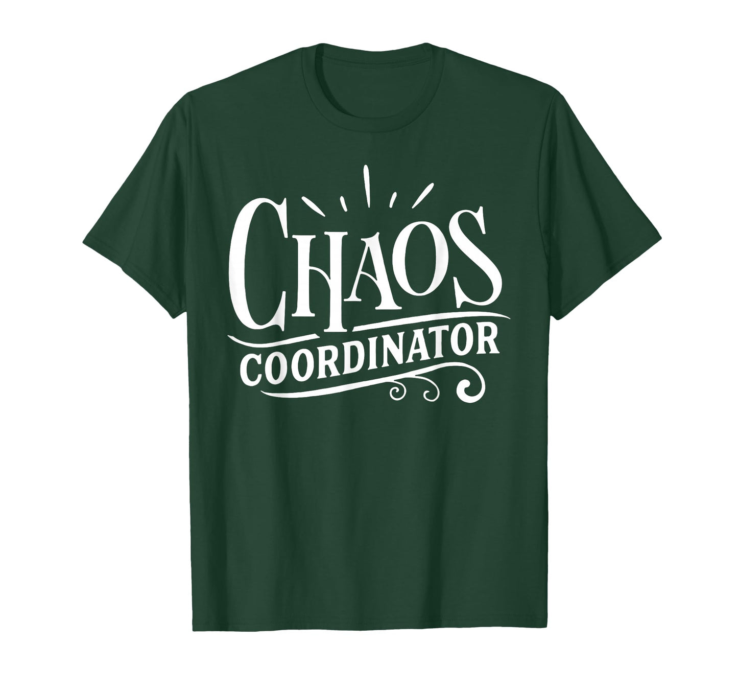 Chaos Coordinator Chaos Creator T-Shirt