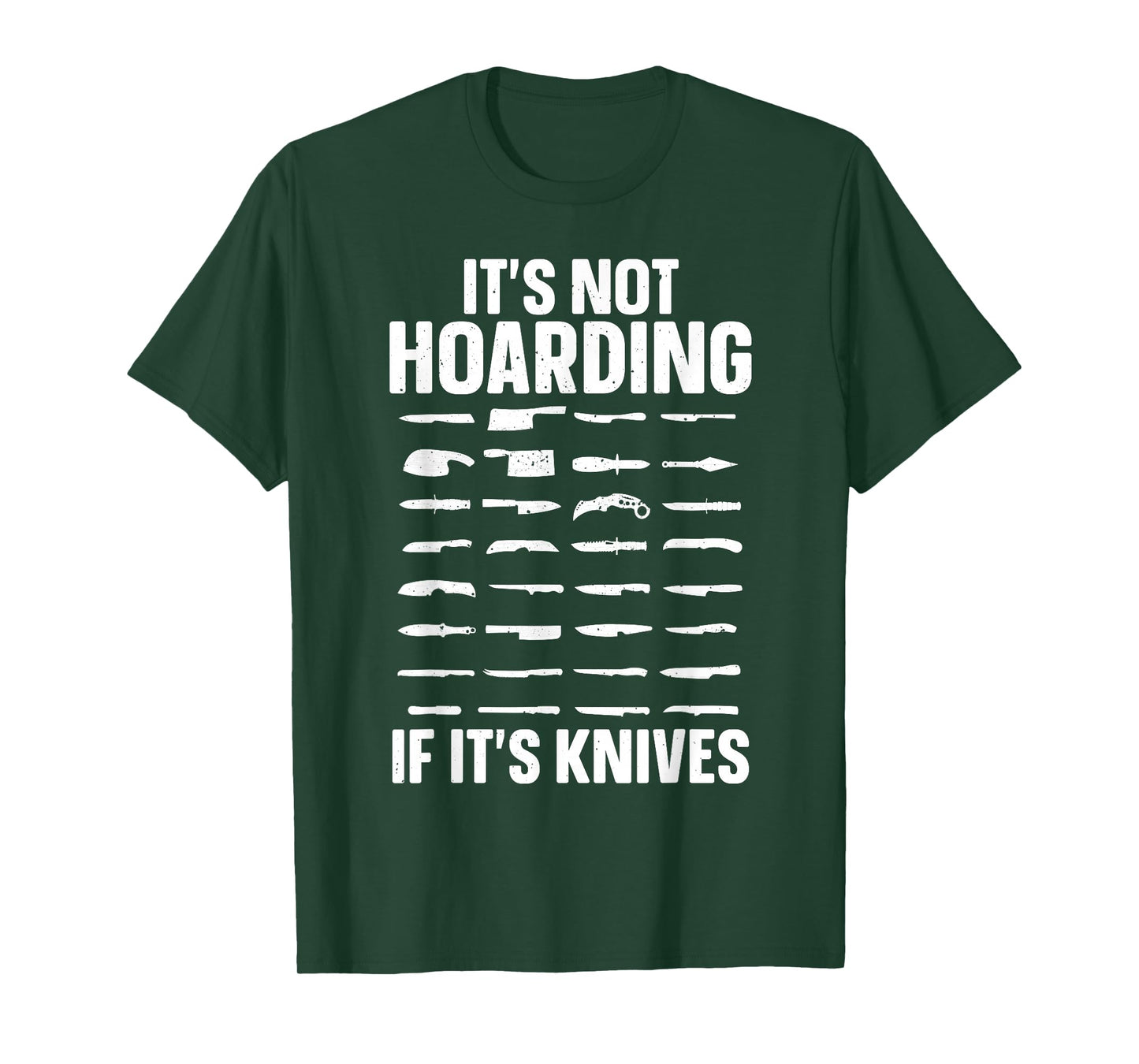 Funny Knife Design for Men Women Collectible Knife Collector T-Shirt