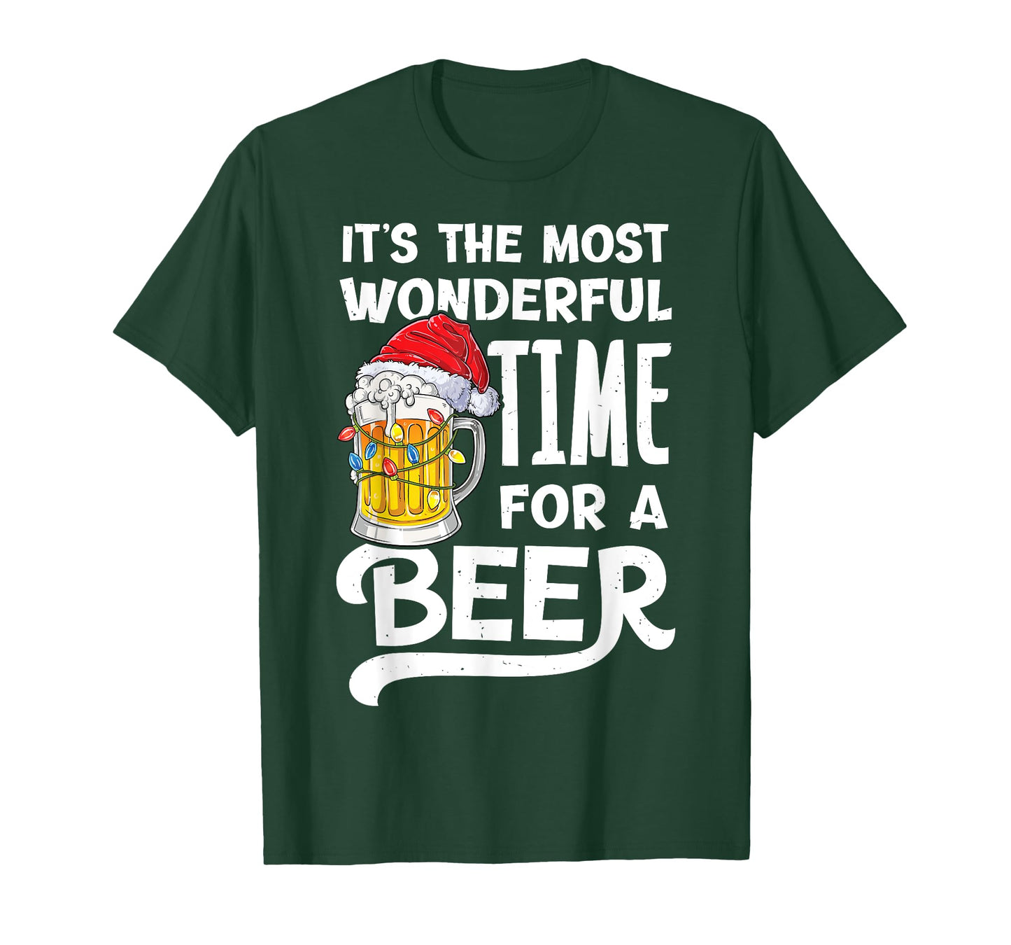 It's The Most Wonderful Time For A Beer Christmas Santa Hat T-Shirt