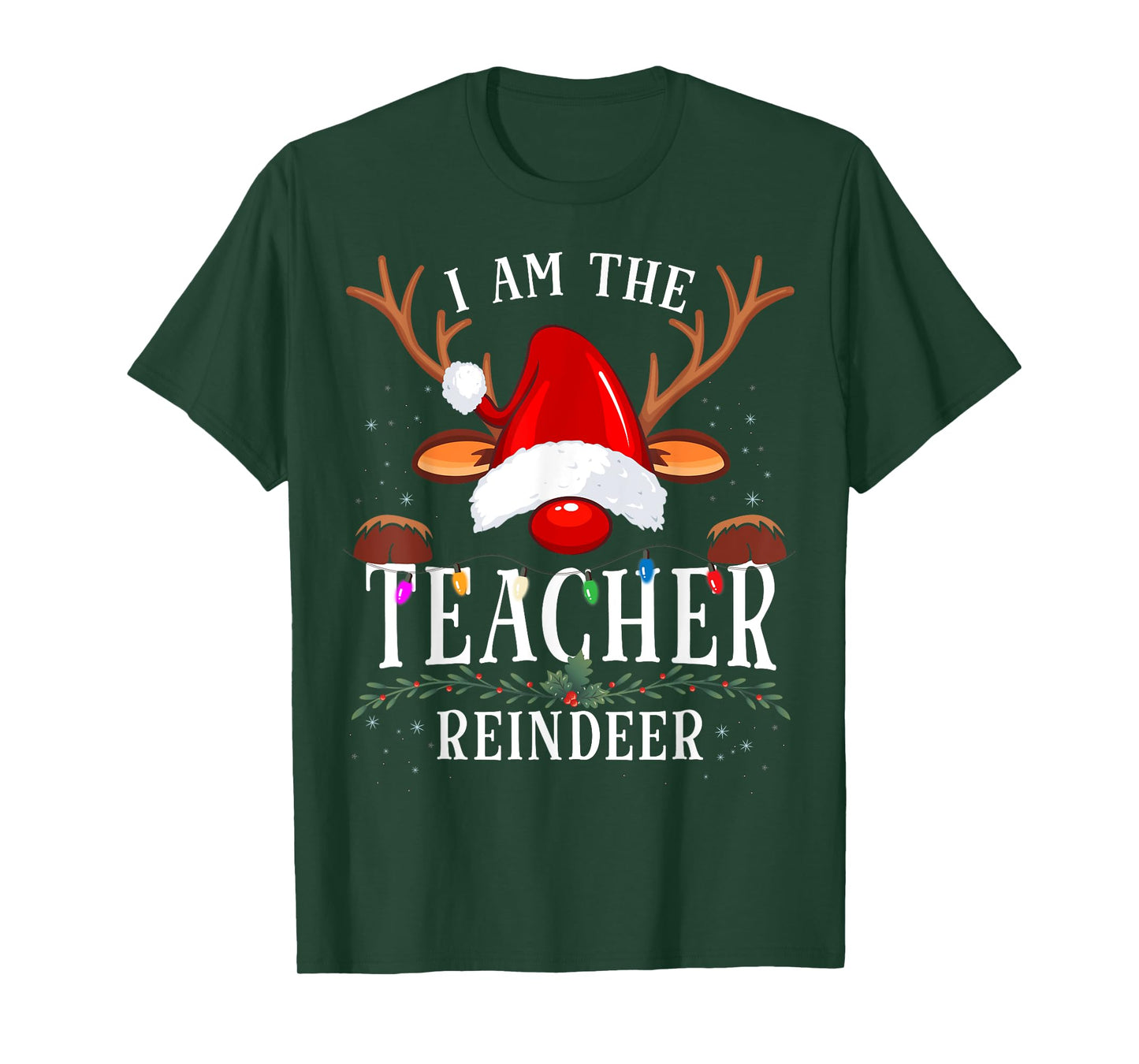 I Am The Teacher Reindeer Christmas Family T-Shirt