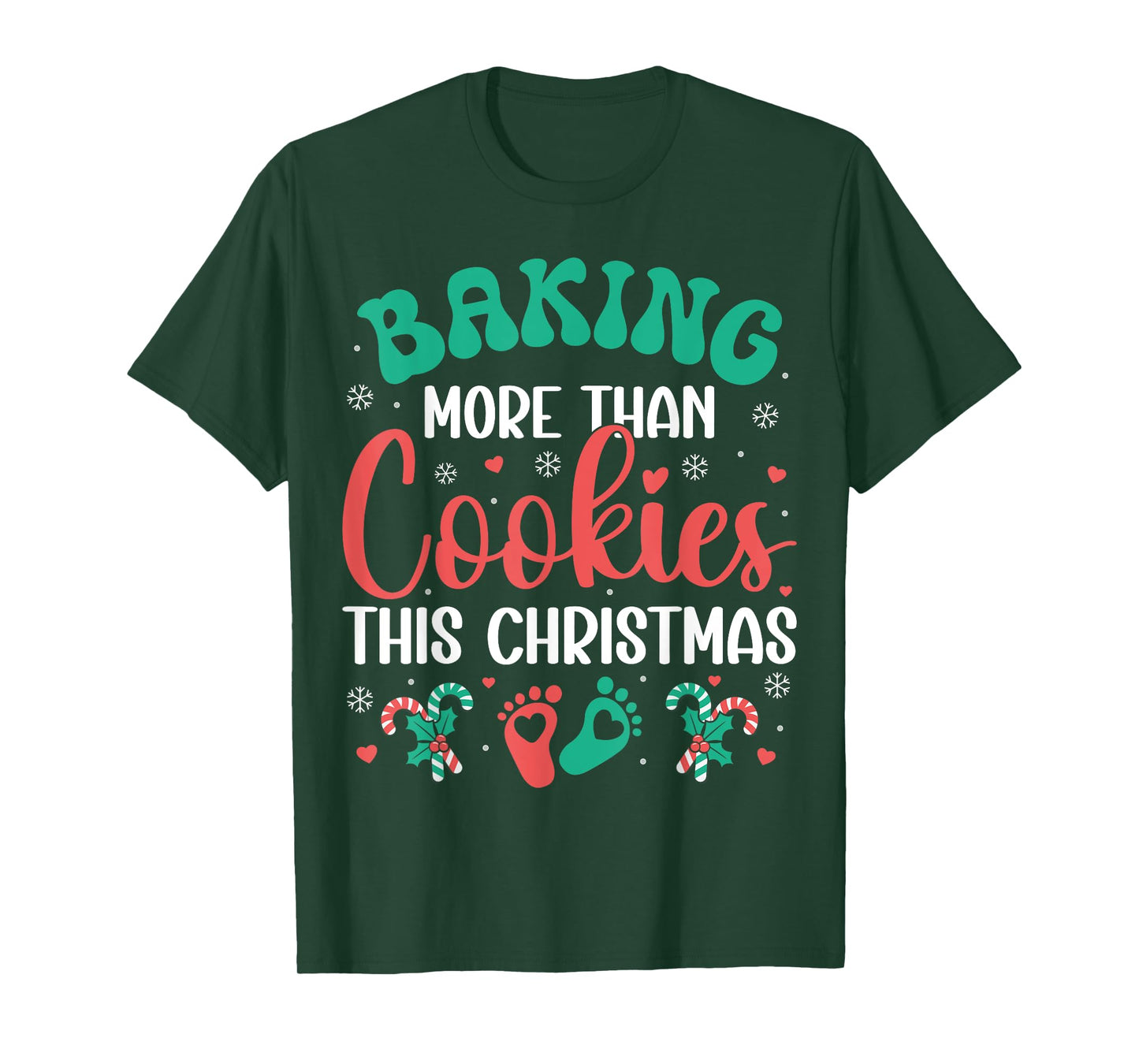 Baking More Than Cookies This Christmas Pregnancy Funny T-Shirt