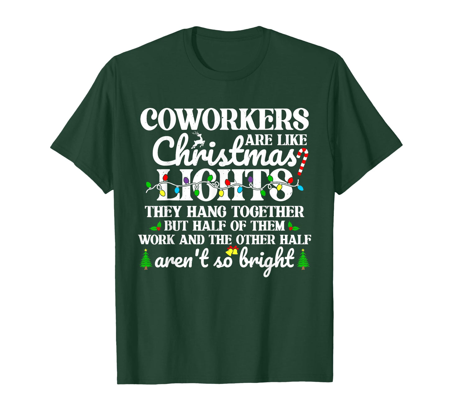 Coworkers are Like Christmas Lights for Teacher Staff Friend T-Shirt