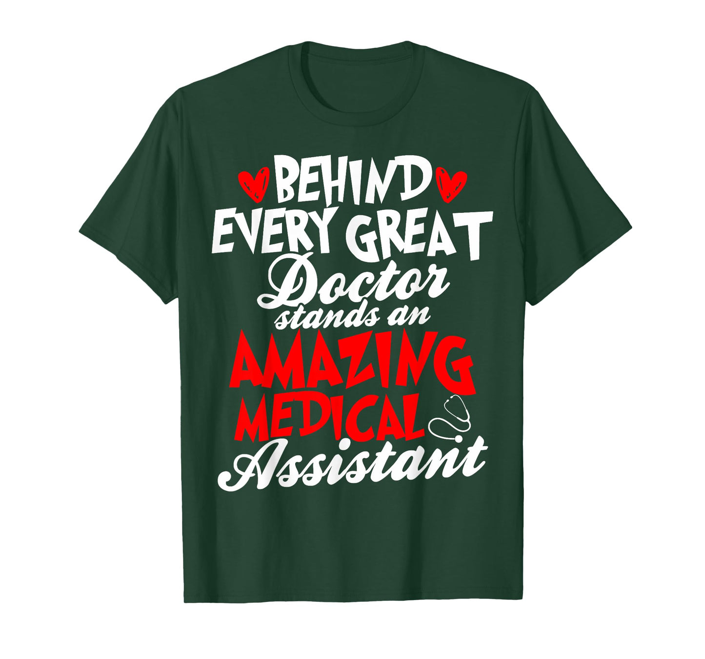 Certified Medical Assistants Behind Every Great Doctor T-Shirt