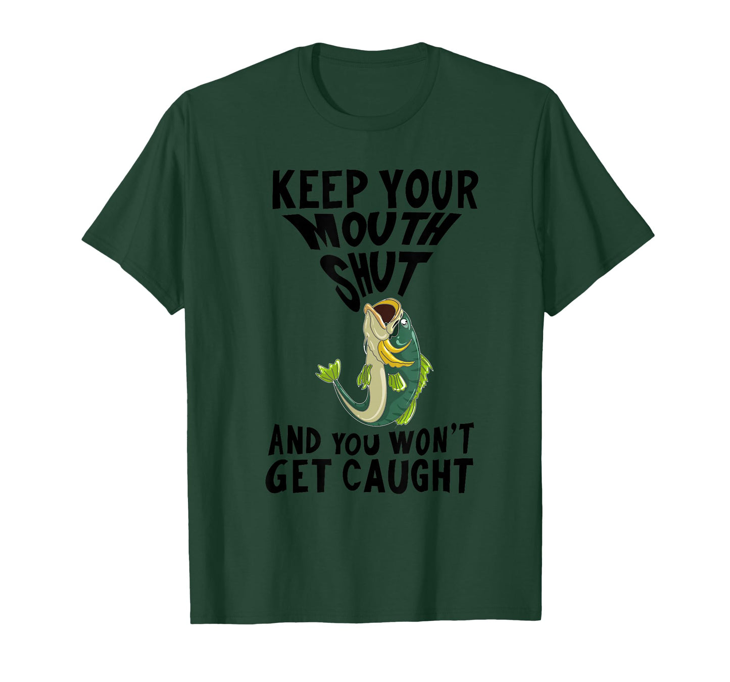 Funny Keep Your Mouth Shut | Cool Boat Fishermen Lover Gift T-Shirt