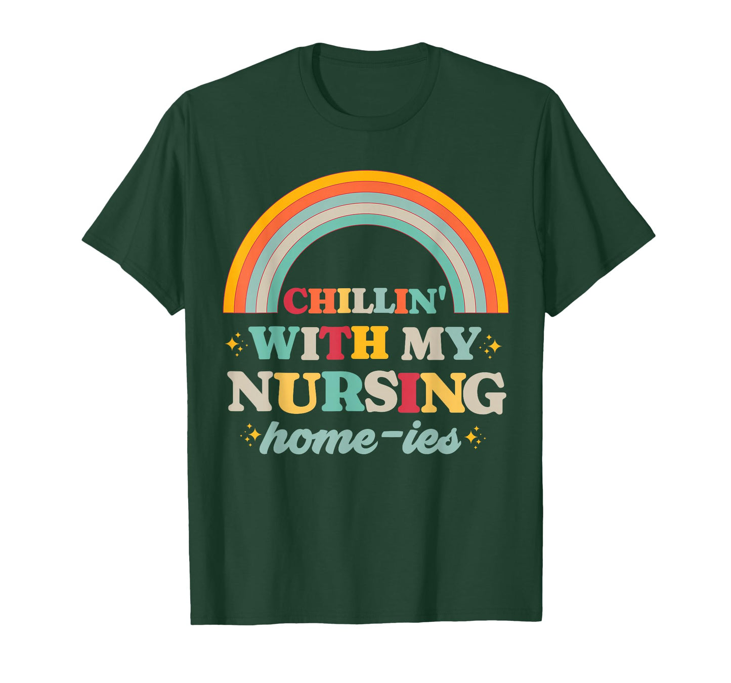 Chillin' With My Nursing Home-ies Funny Nursing Home Staff T-Shirt