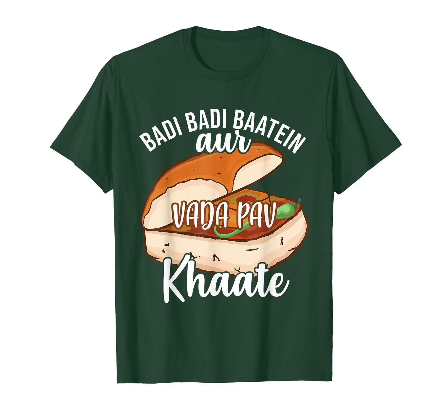 Badi Badi Baatein Vada Pav Khate Hindi Quote Meme India T-Shirt