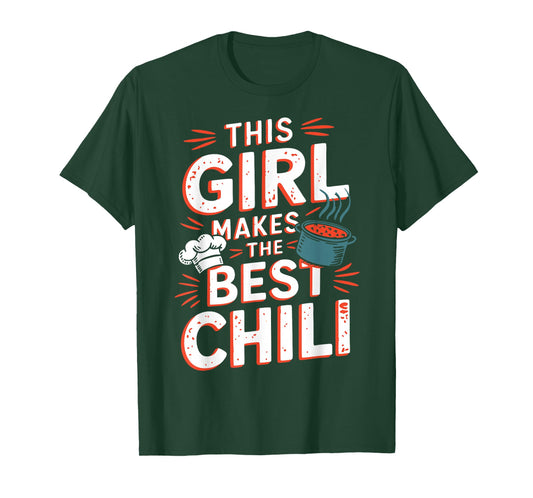 Chili Girl Chili Mom Cooking Chili Wife Cooks Best Chili T-Shirt