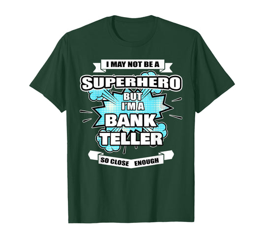Bank Teller Gifts For Women & Men Superhero Bank Teller T-Shirt