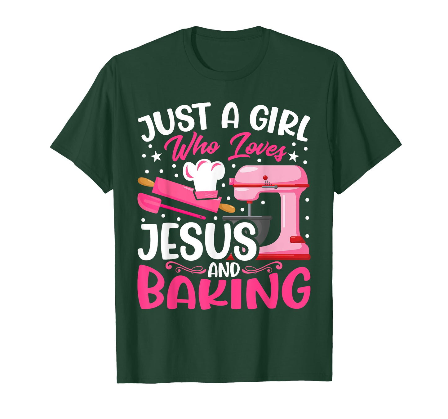 Baker Girl - Funny Just a Girl Who Loves Jesus and Baking T-Shirt