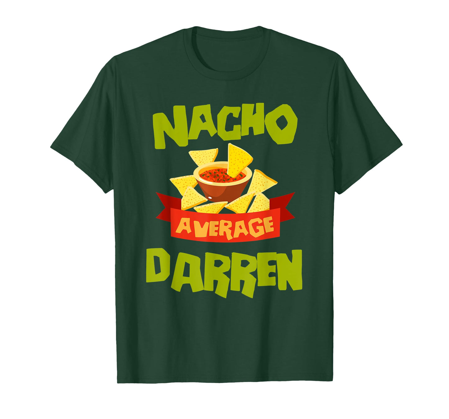 NACHO AVERAGE DARREN Funny Birthday Personalized Name Gift T-Shirt