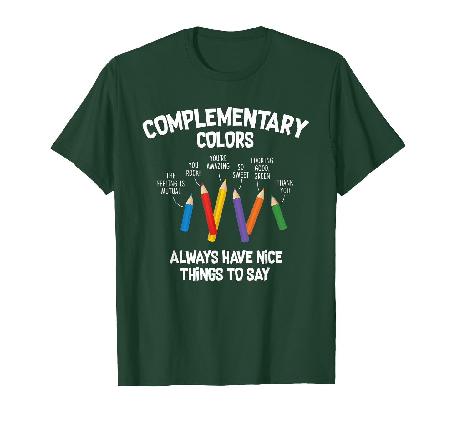 Complementary Colors Art Teacher Pun Shirt T-Shirt