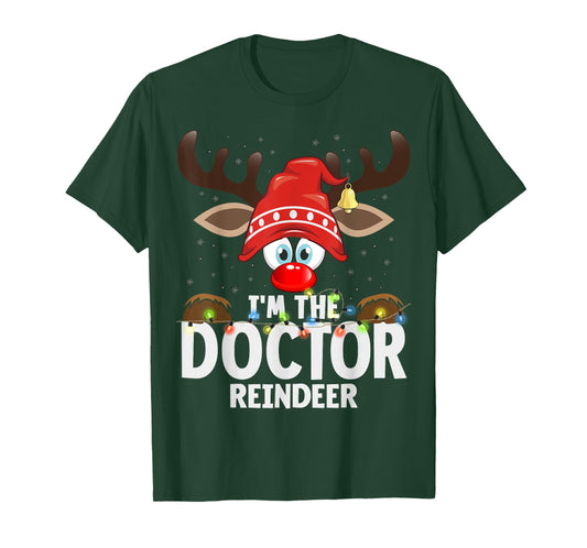 Christmas Matching I'm The Doctor Reindeer T-Shirt