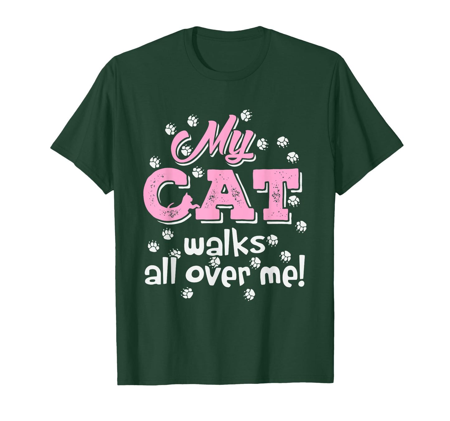 My Cat Walks all over me Funny Graphic Novelty Vintage Men Women T-Shirt