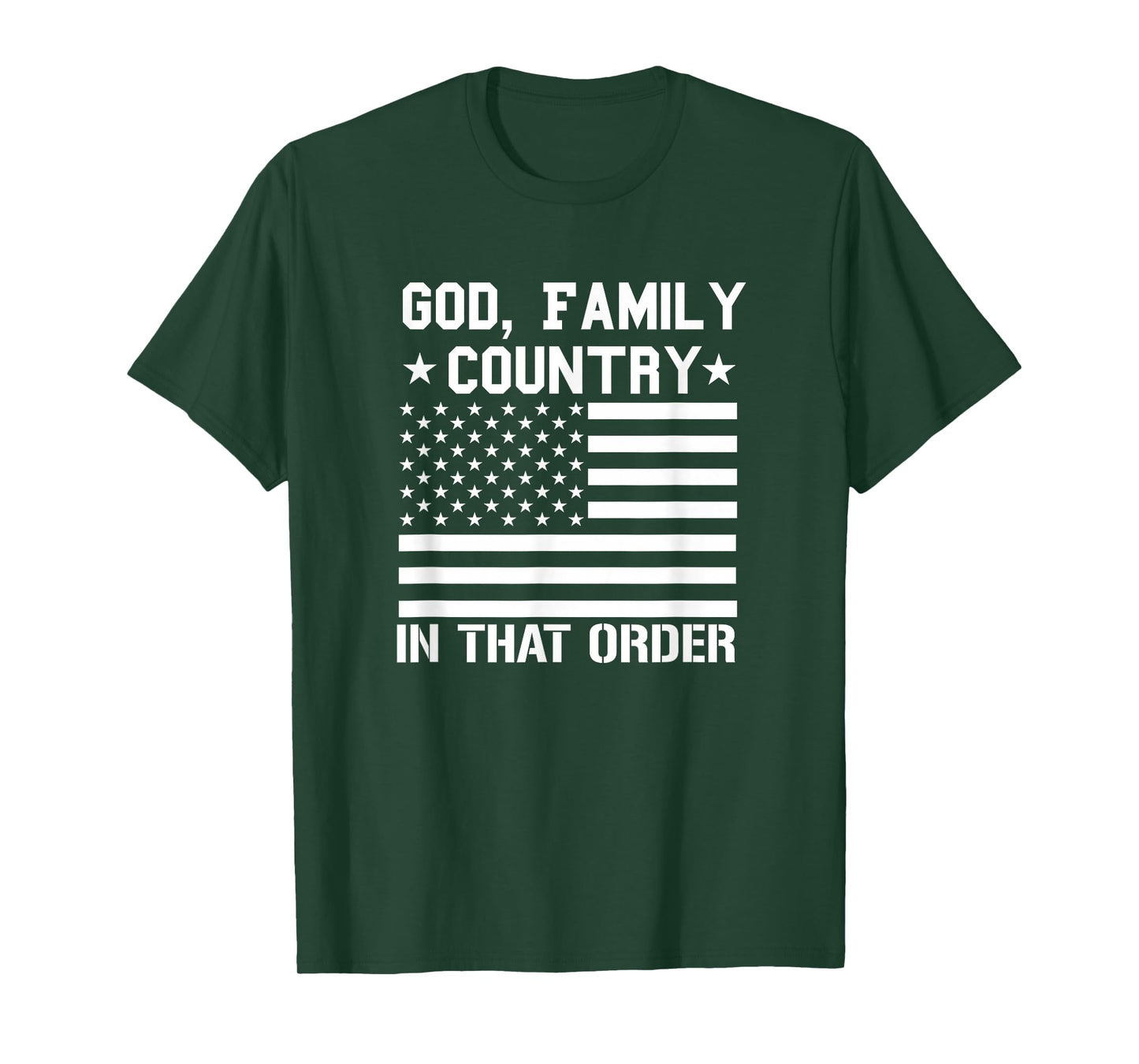 god Family Country in That Order American Flag Patriot USA T-Shirt