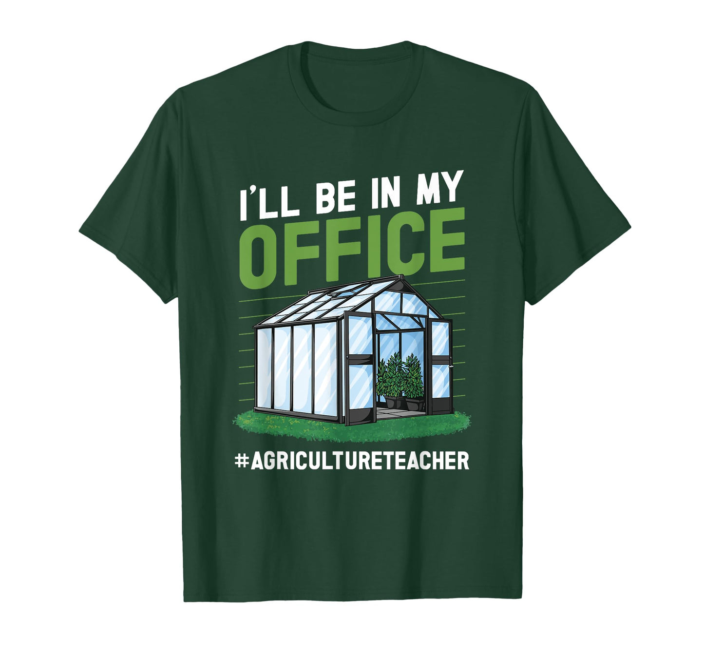 AG teacher I'll be in my Office Agriculture Teacher T-Shirt
