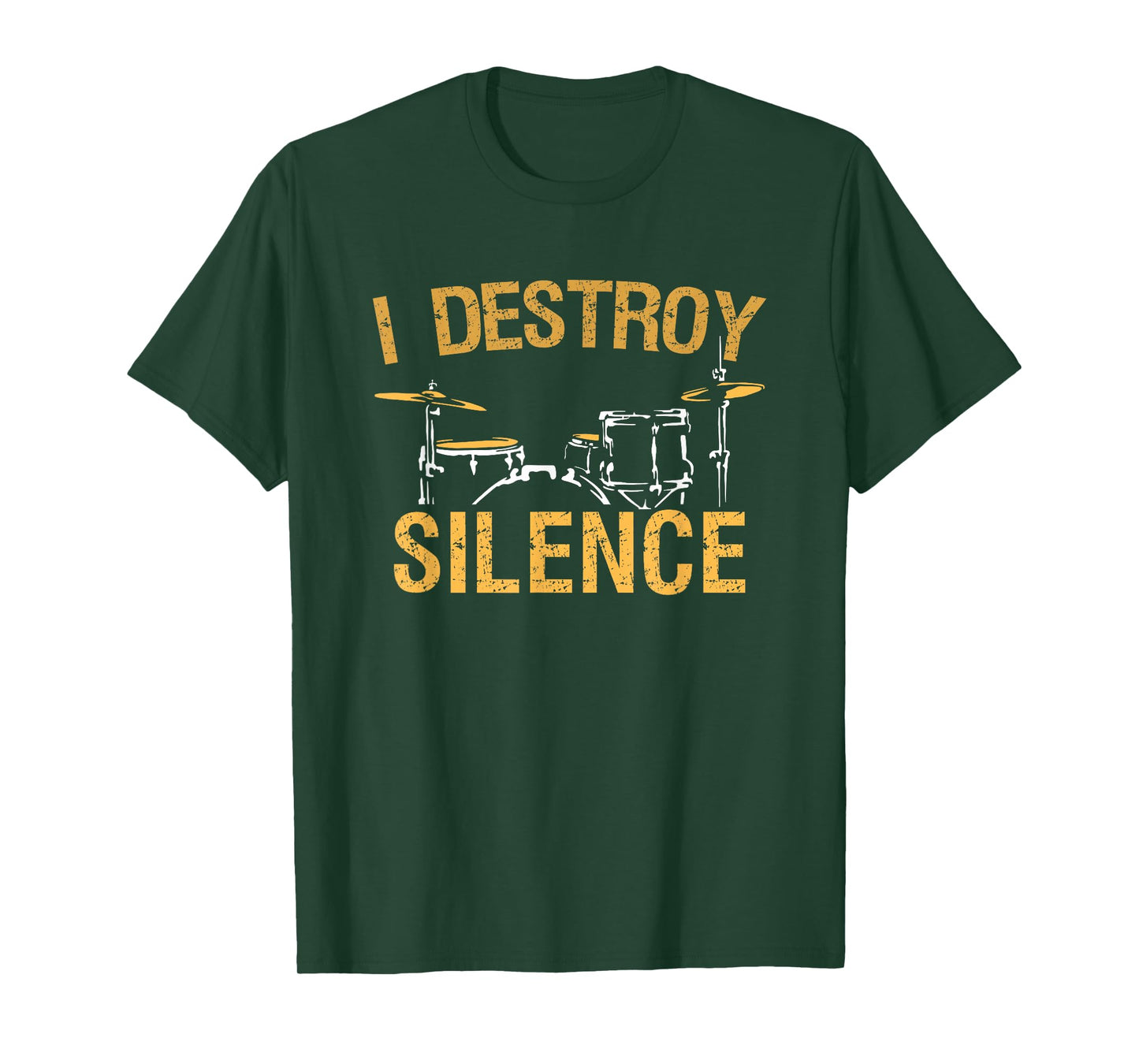 I Destroy Silence Drums Funny Drummer Gift T-Shirt