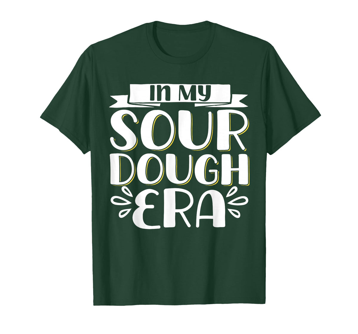 In My Sour Dough Era T-Shirt