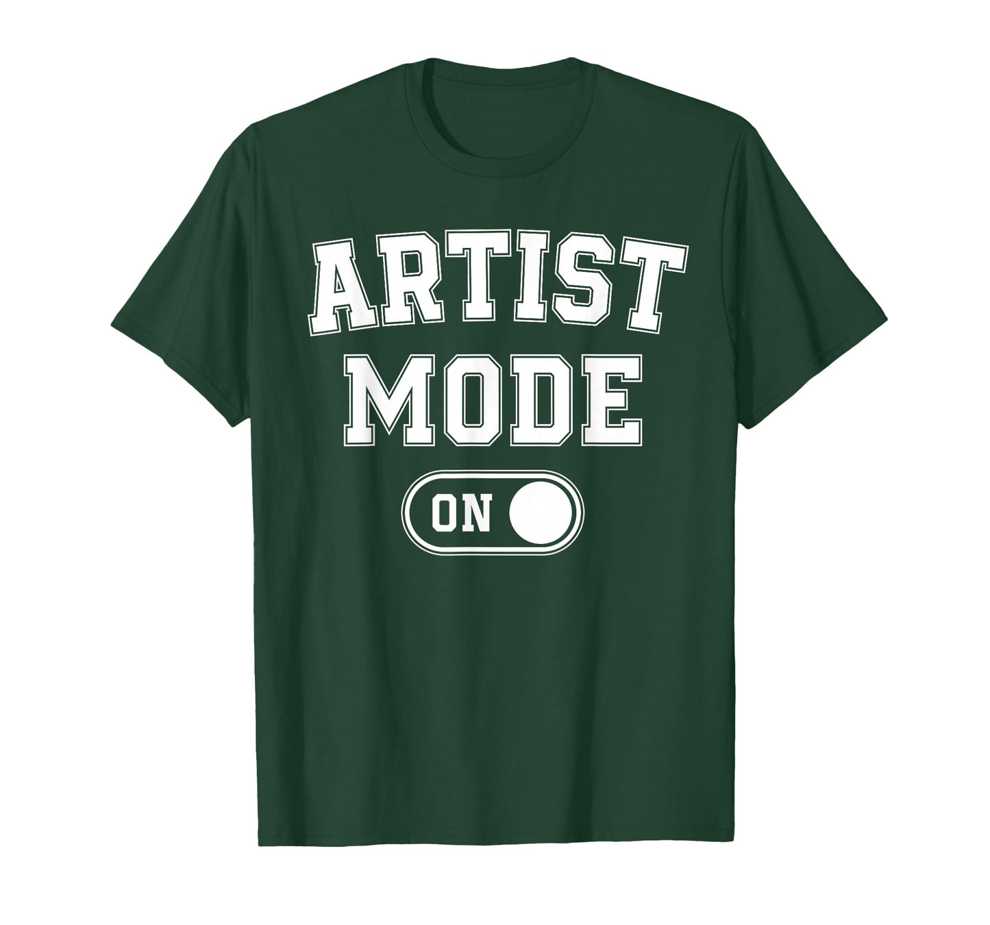 Artist Mode On Funny Art Creator Gift Painter Illustrator T-Shirt