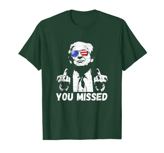 Donal Trump You Missed 2024 Middle Finger Funny T-Shirt