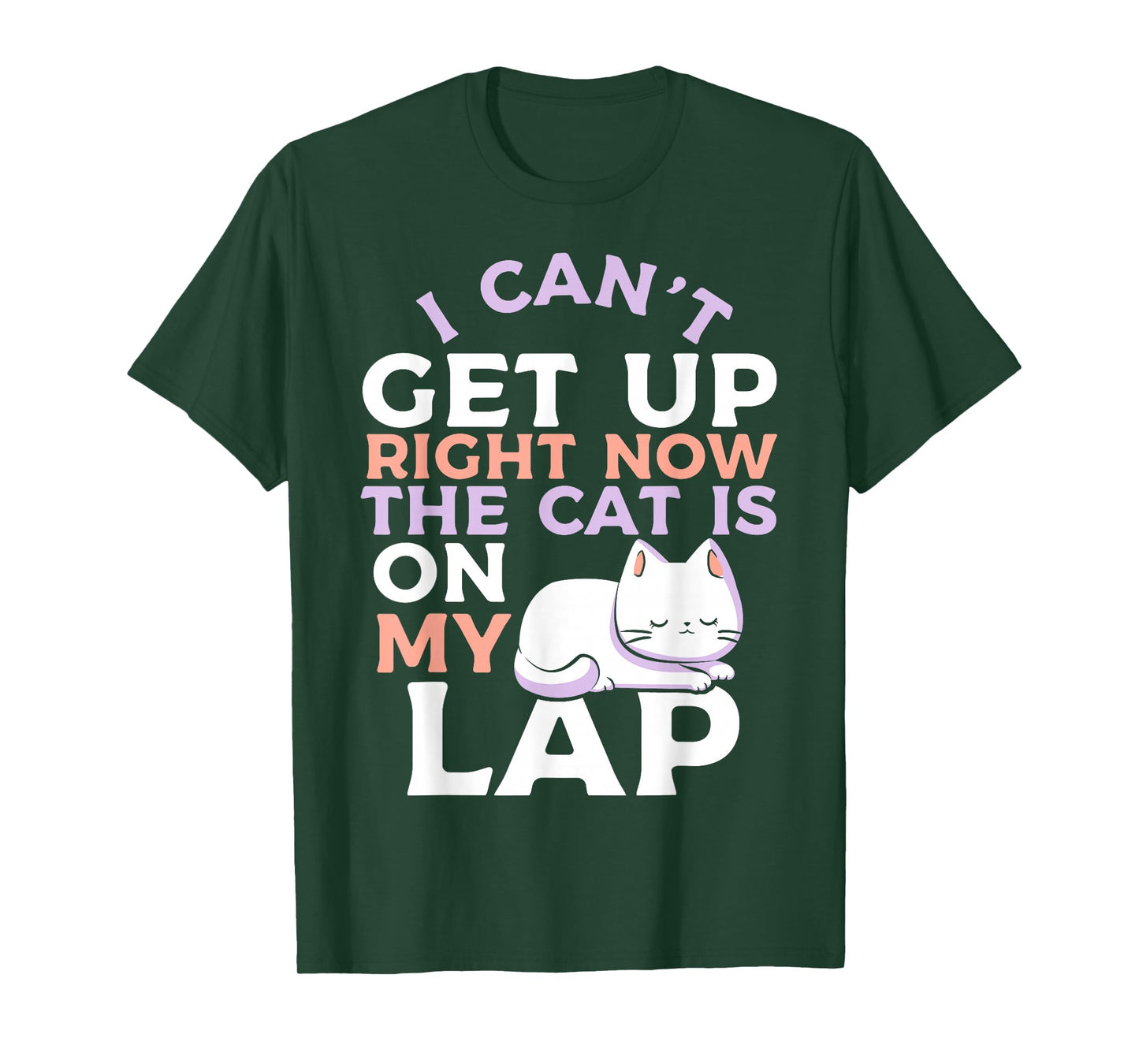 I Can’t Get Up Right Now The Cat Is On My Lap Cat Lover T-Shirt