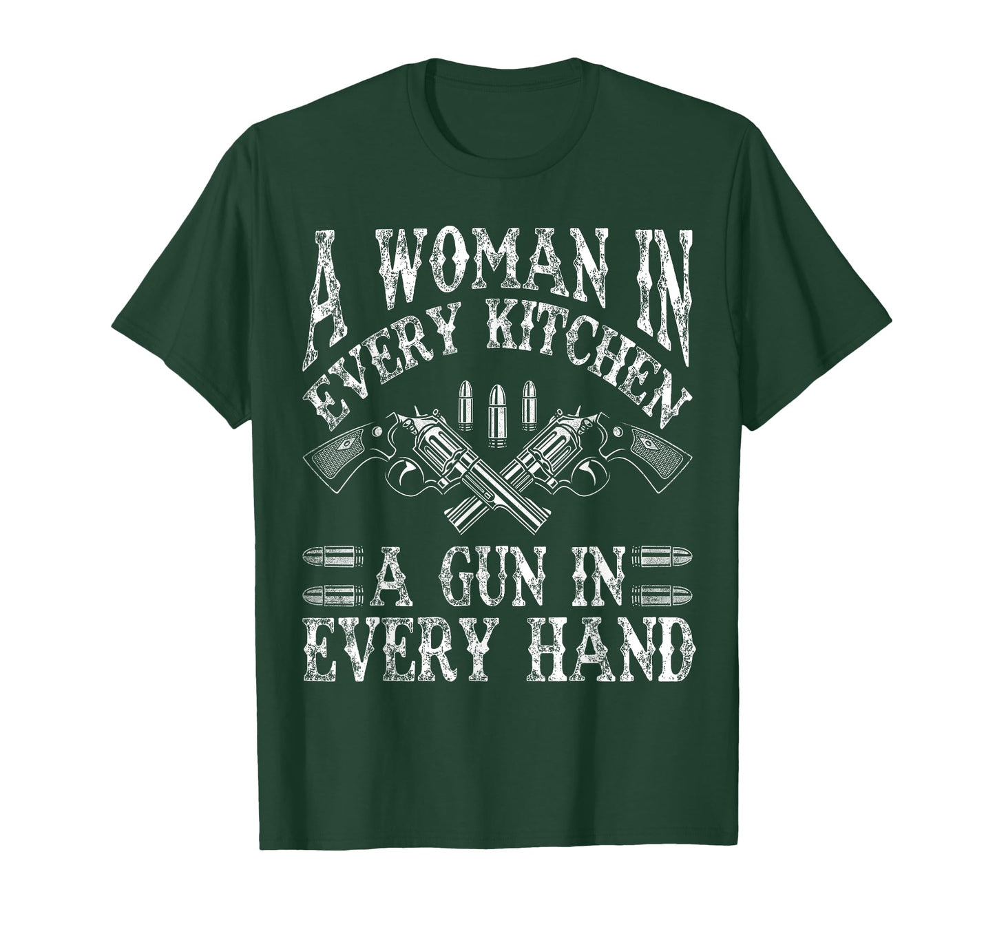 A Woman In Every Kitchen A Gun In Every Hand T-Shirt