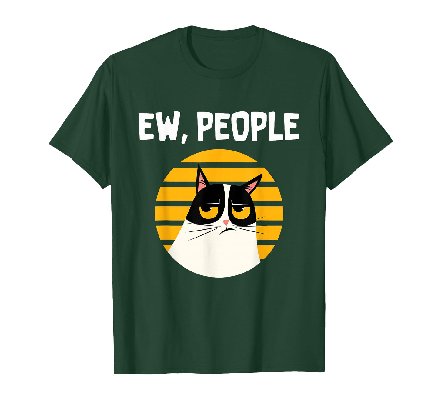 Ew, People - Funny Cat Lover Gift T-Shirt