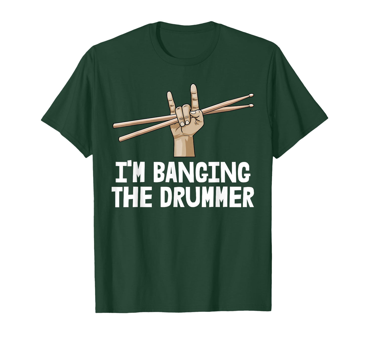 I'm Banging Drummer Shirt Music Band Tee Funny Men Drum Love T-Shirt
