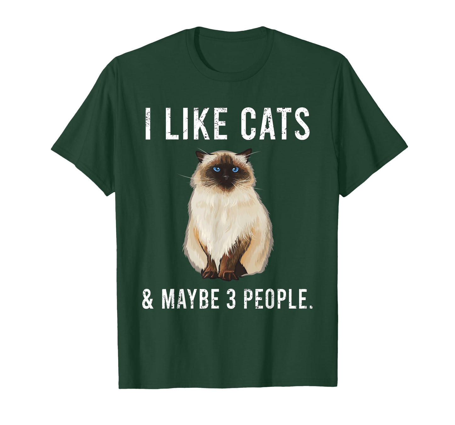 Funny I Like Himalayans Cats And Maybe 3 People T-Shirt