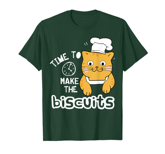 Chef Cat T-Shirt - Time To Make Biscuits T-Shirt for Men Women