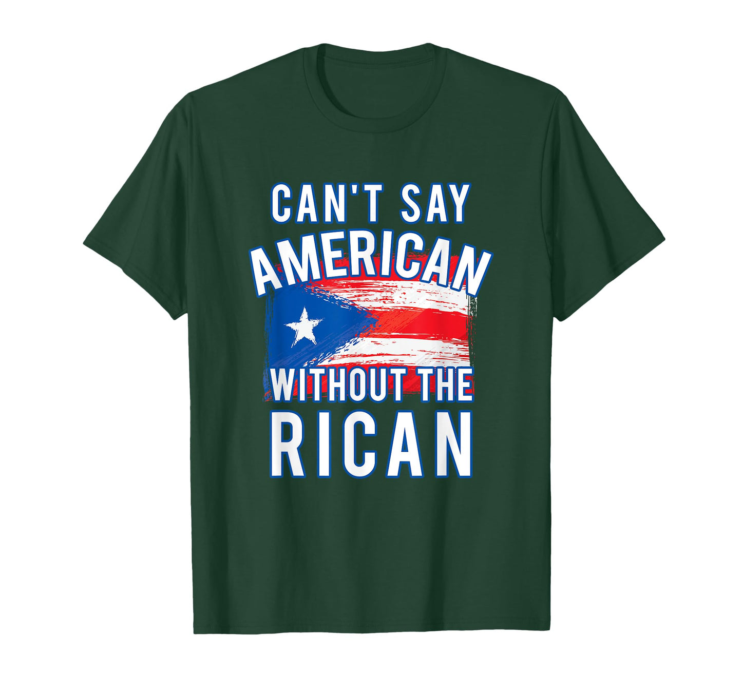 Can't Say American Without the Rican Puerto Rico TShirt T-Shirt