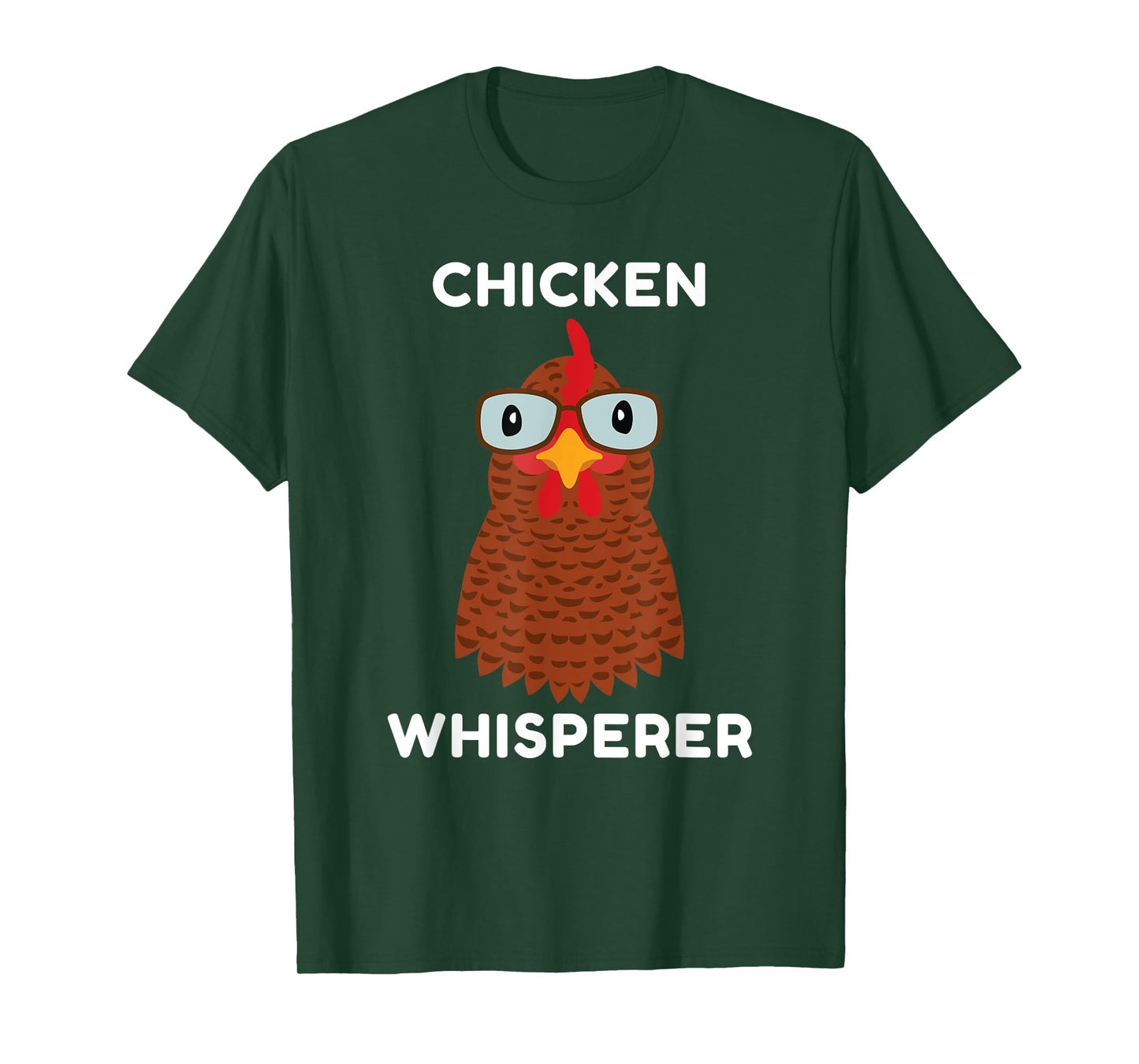 Chicken Whisperer, for Chicken Owners, Farmers, Funny, Silly T-Shirt