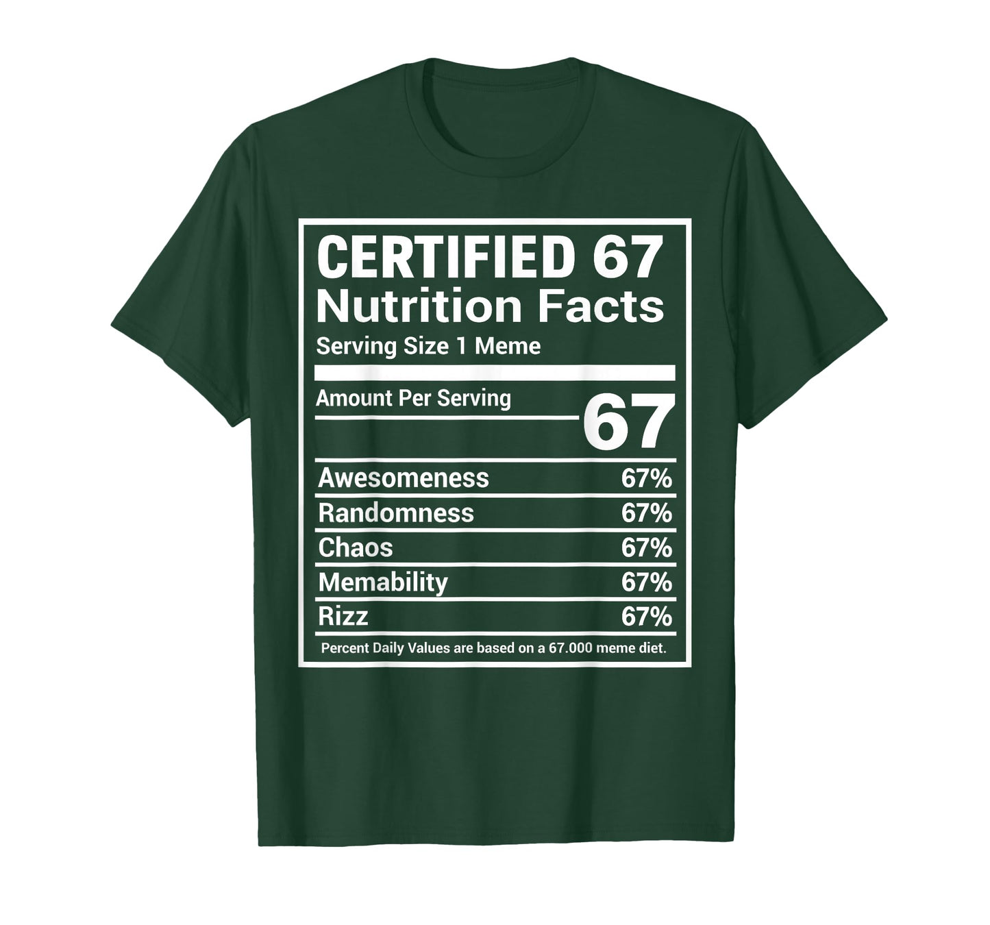 67 Meme Nutrition Facts Funny Six Seven Gen Alpha Slang T-Shirt