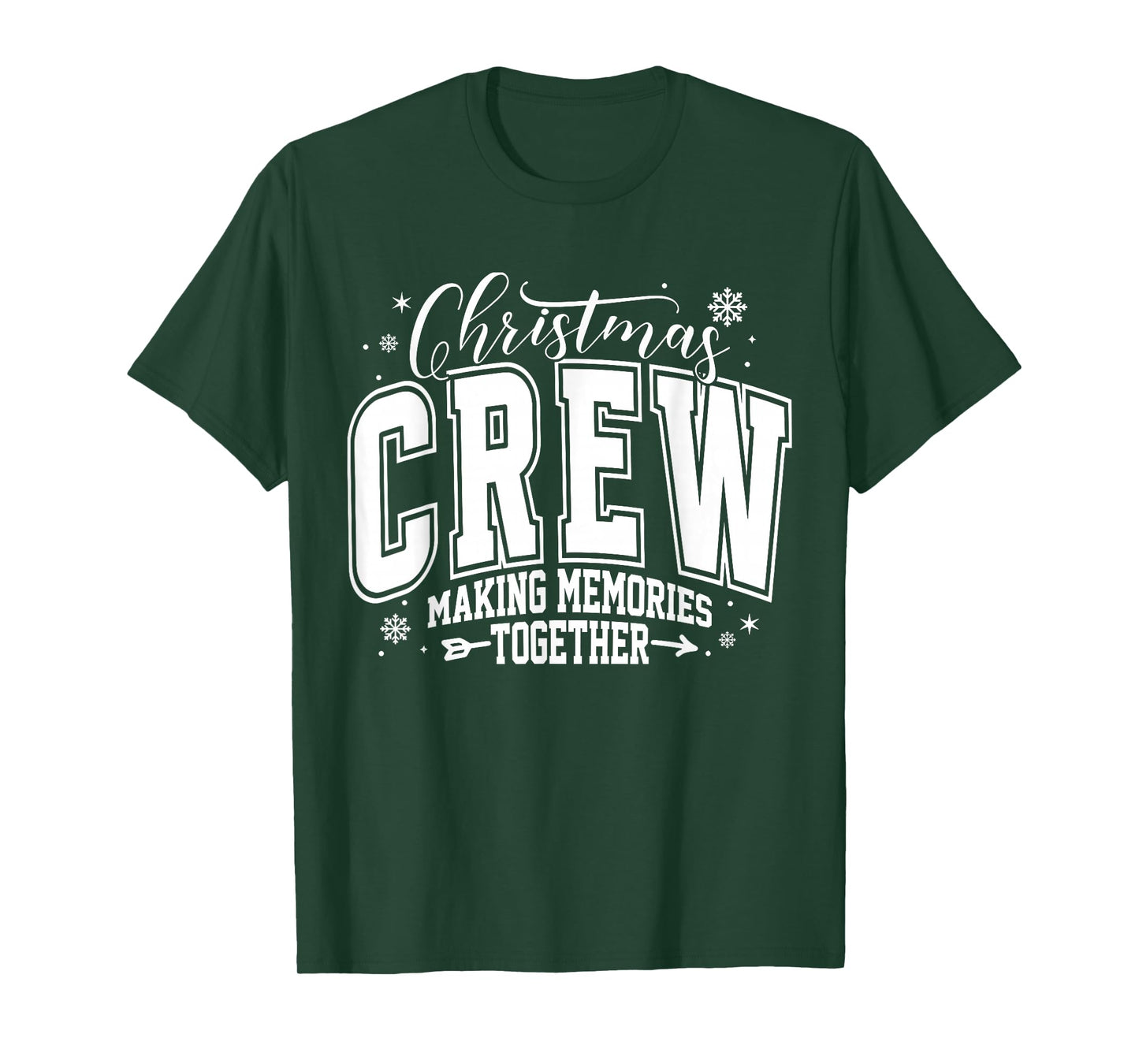 Christmas Crew Making Memories Together Xmas Matching Family T-Shirt