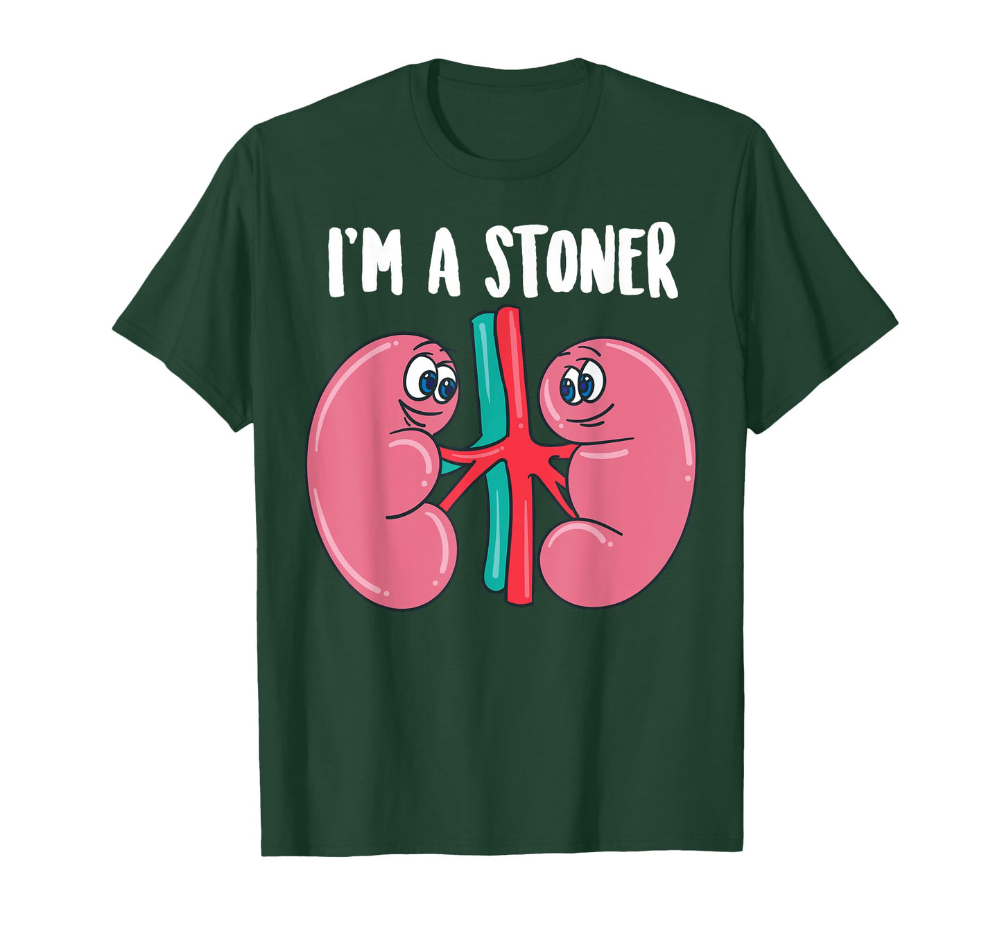 Cute I'm A Stoner | Funny Kidney Stone Gift Joke Sarcasm Gag T-Shirt