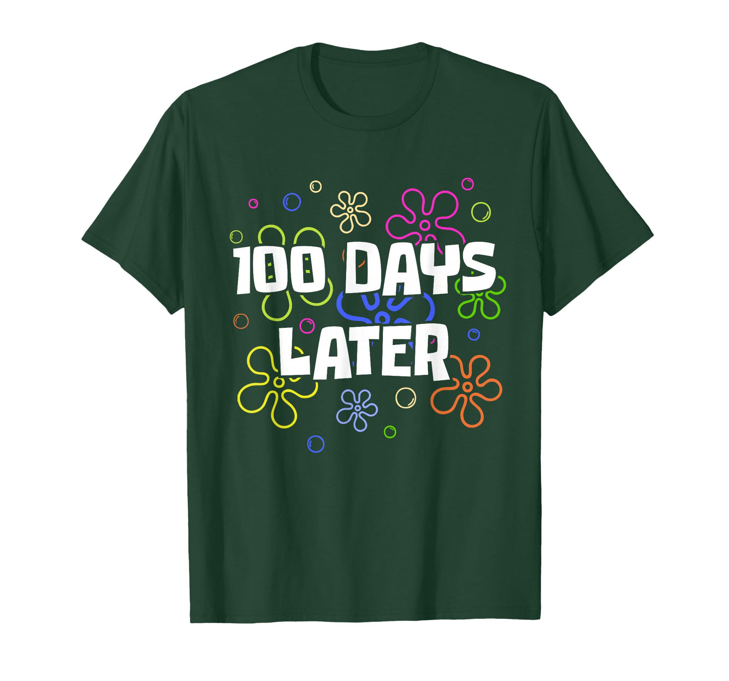 100 Days Later 100th Day of School Teacher Student T-Shirt
